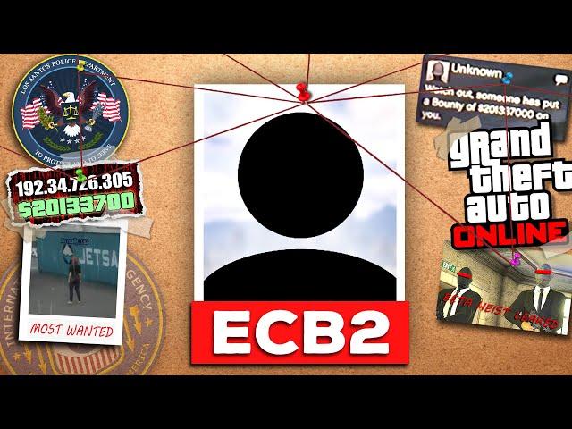 ECB2: GTA Online's Most Infamous Hacker