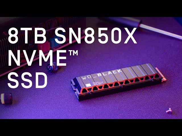 Introducing the 8TB WD_BLACK SN850X NVMe SSD