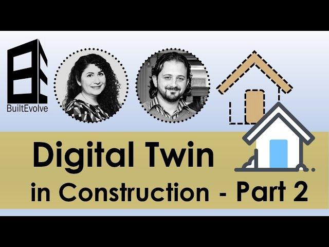 Digital Twin in construction - Part 2