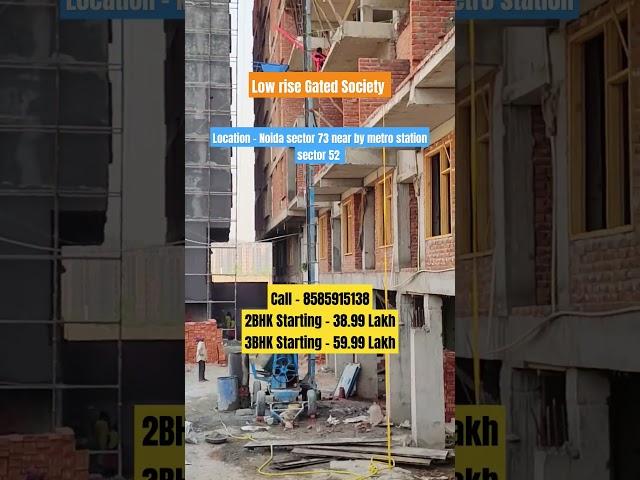 2 BHK / 3 BHK luxury Builder Flat in Noida sector 73 | low rise gated society nearby metro sector 52