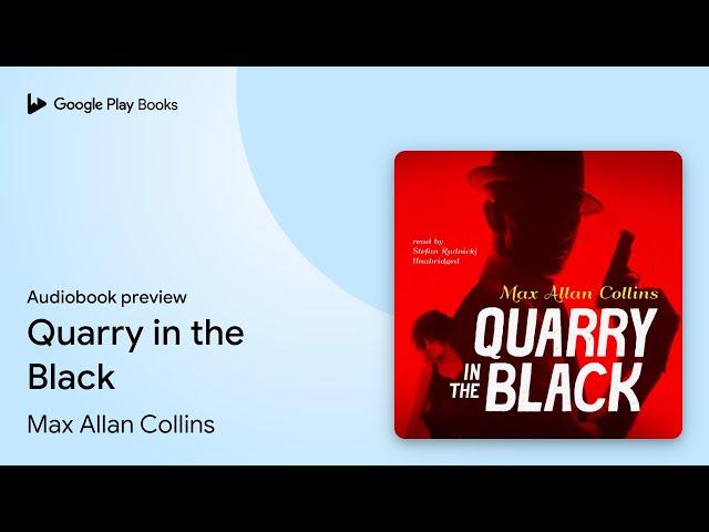 Quarry in the Black by Max Allan Collins · Audiobook preview