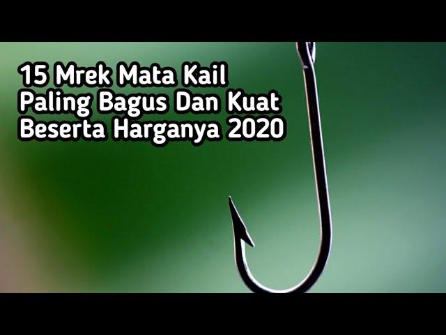 15 Jenis Mata Pancing Super Kuat Beserta Harganya 2020