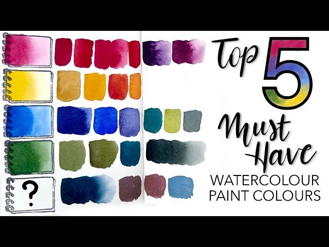 My Top 5 MUST HAVE Watercolour Paint Colours!