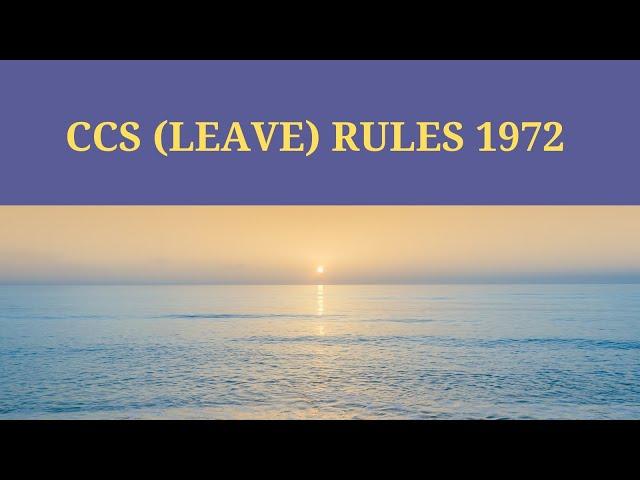 CCS (Leave) Rules 1972