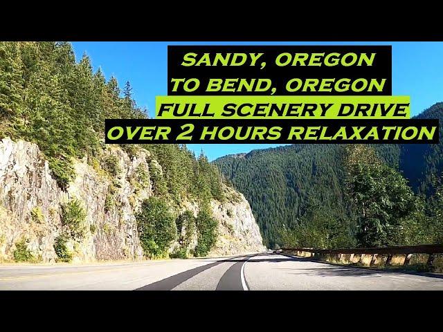 Sandy(Portland Metro), Oregon to Bend, Oregon | Full HD Drive | Uncut for Relaxation | Mt Hood