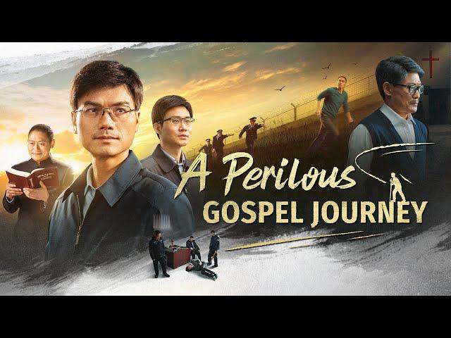 Full Christian Movie | "A Perilous Gospel Journey" True Testimony of a Christian Sharing the Gospel