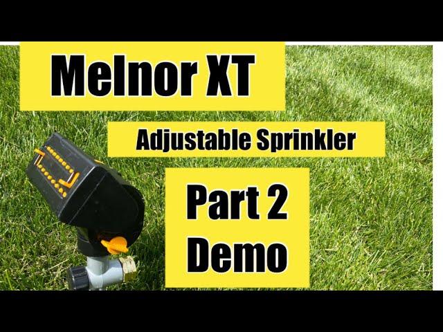 Part 2 Melnor XT Mini Max Adjustable Spike Sprinkler