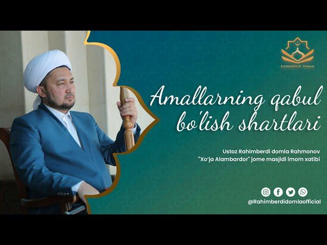 Амалларнинг қабул бўлиш шартлари | | Amallarning qabul bo'lish shartlari