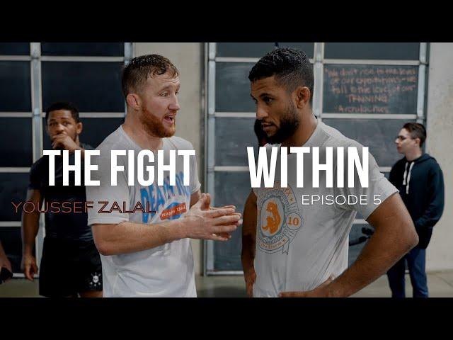 THE FIGHT WITHIN - EPISODE 5 (UFC Fight Night Youssef Zalal VS Calvin Kattar)