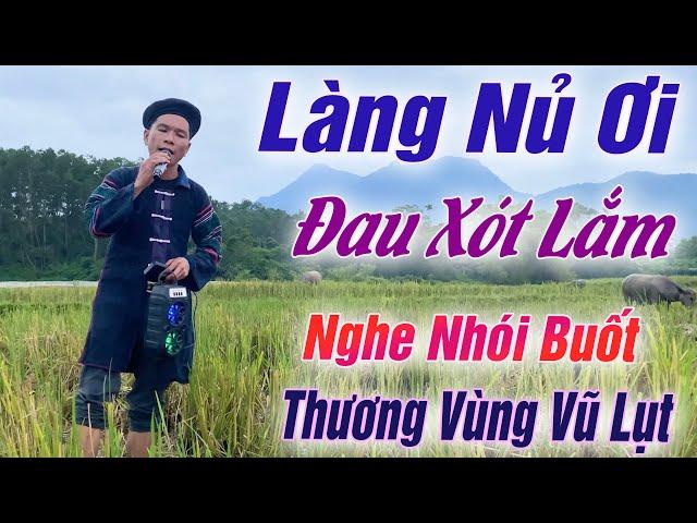 Làng Nủ Ơi - Đau Xót Lắm - Bài Hát Làm Triệu Khán Giả Rơi nước mắt. Nhạc Chế AHy - M. lý