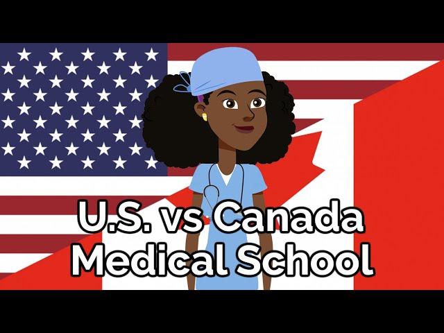 United States vs Canada | Medical School & Becoming a Doctor