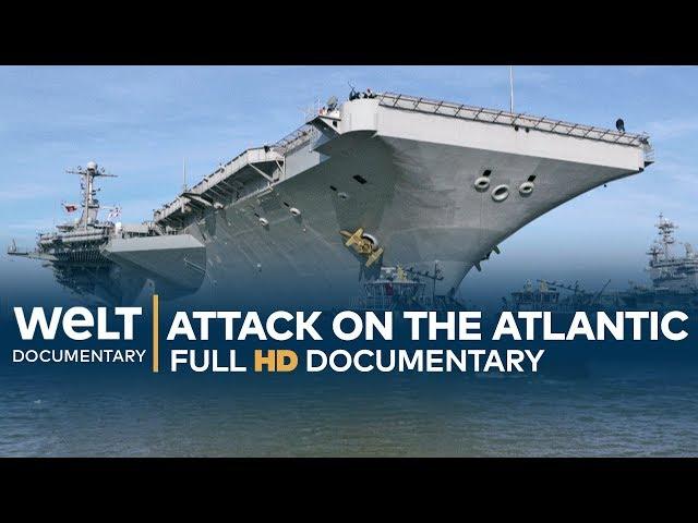 Inside Navy Strategies (2) - Attack On The Atlantic | Full Documentary