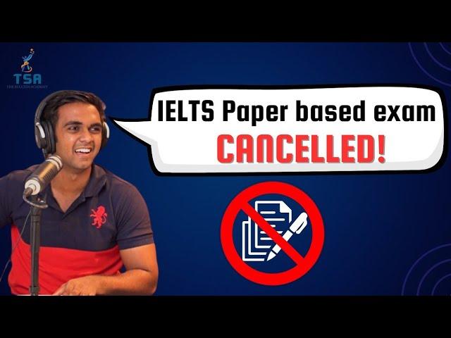  IELTS Paper based exam CANCELLED! 