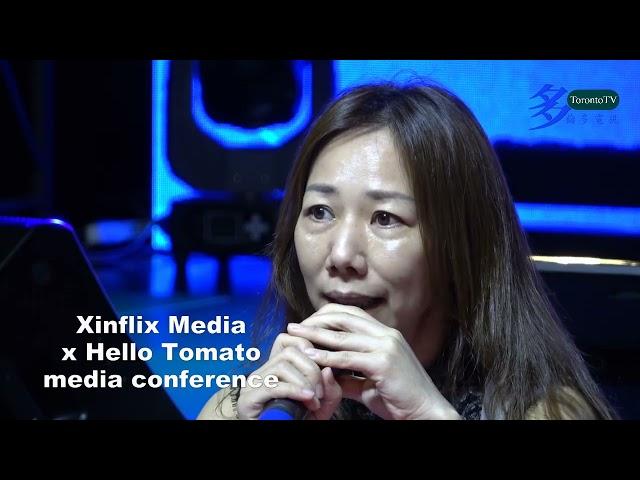 20220808, Xinflix Media, Hello Tomato, media conference, Toronto, Canada