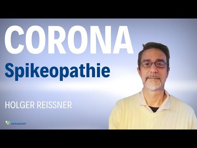 Corona-Impfung & Spikeopathie: Was du über Dauerausscheider wissen musst! - Holger Reissner