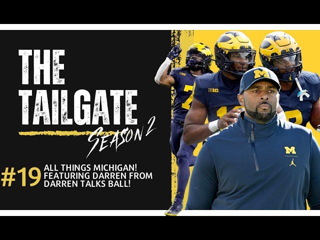 All Things Michigan! Featuring Darren of Darren Talks Ball! The Tailgate S2 E19