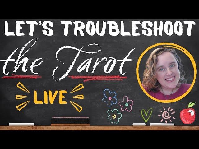 Let's Troubleshoot the Tarot | LIVE Q&A to help you Learn To Read Tarot
