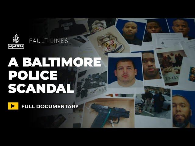 The Gang Within: A Baltimore Police Scandal | Fault Lines Documentary