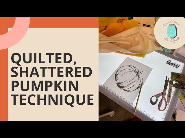 Shattered Pumpkins | Fall Quilting Techniques