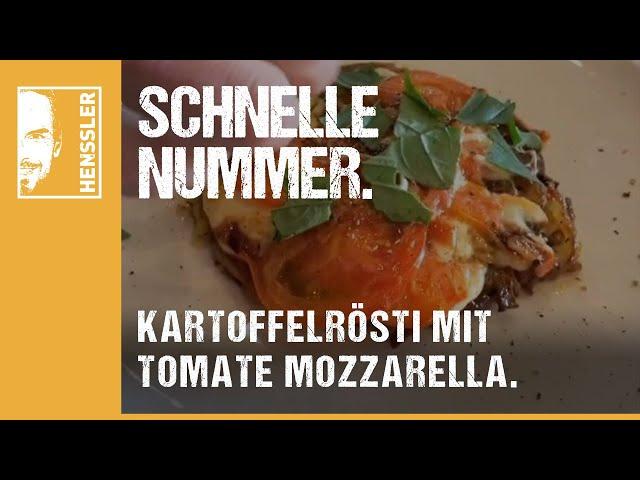 Schnelles Kartoffelrösti-Rezept mit Tomate Mozzarella von Steffen Henssler