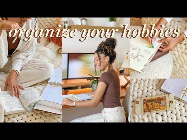 MAKING TIME FOR HOBBIESfinding inspo, planning & organizing!