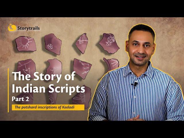 The Story of Indian Scripts - Part 2 | The potshard inscriptions of Keeladi