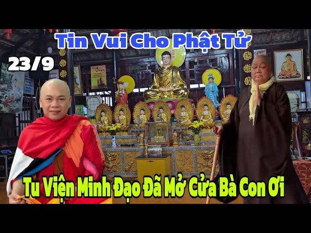 Tin Vui Tu Viện Minh Đạo Đã Mở Cửa Chở Lại Bà Con Vui Mừng Quá Sự Thật Ra Sao