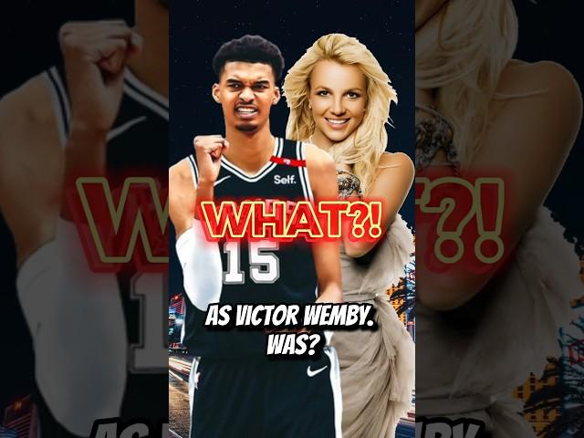 Britney Spears vs. Victor Wembanyama !?