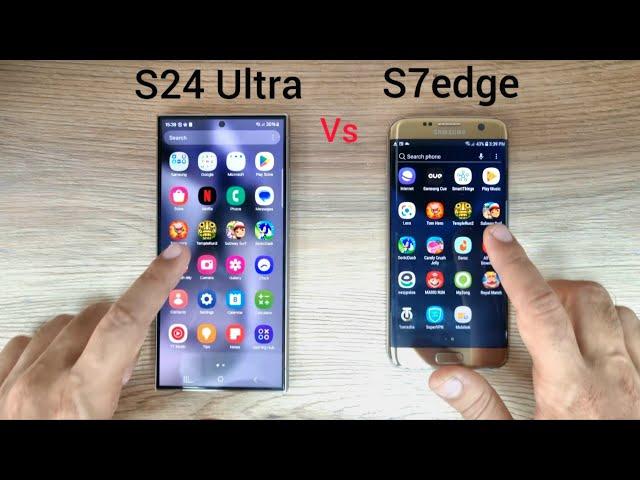 Samsung S24 Ultra vs S7edge | SPEED TEST