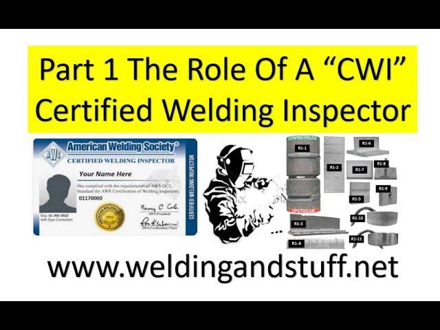CWI 28 -  The Role Of A Certified Welding Inspector "CWI"