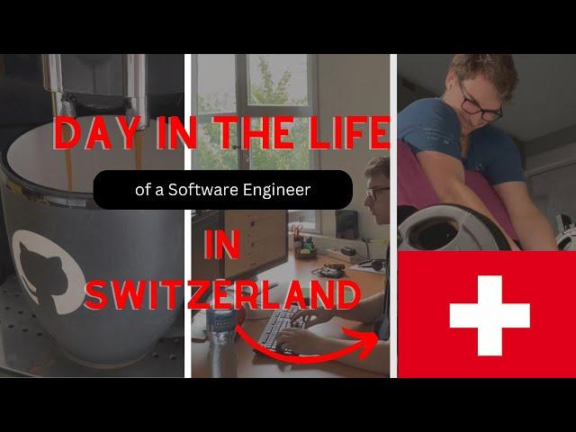 Day in the life of a 21 year old Software Engineer in Switzerland