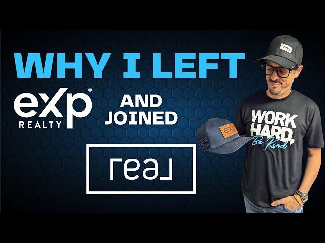 Why I Left eXp Realty for Real Broker: A Real Estate Agent's Honest Review