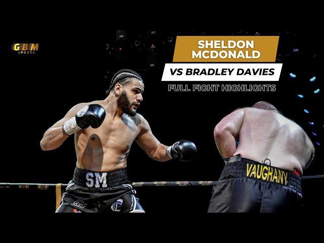 Sheldon McDonald vs Bradley Davies | Full Fight Highlights (GBM Sports)