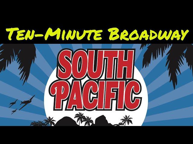 South Pacific: Broadway's Tales of Love and Prejudice