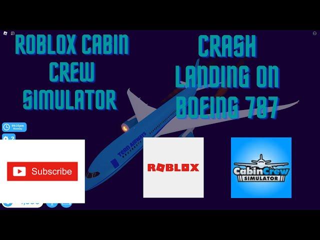 Roblox Cabin Crew Simulator - Crash Landing on Boeing 787