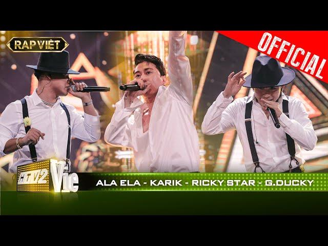 Karik, G.Ducky, Ricky Star tạo một cuộc địa chấn bằng bản rap Ala Ela | RAP VIỆT [Live Stage]