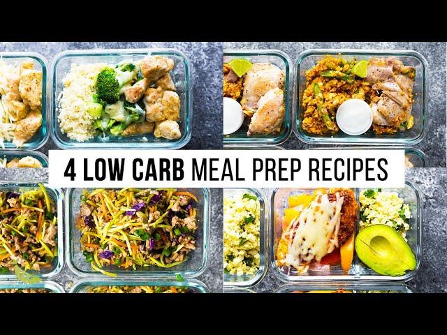 4 LOW CARB meal prep recipes