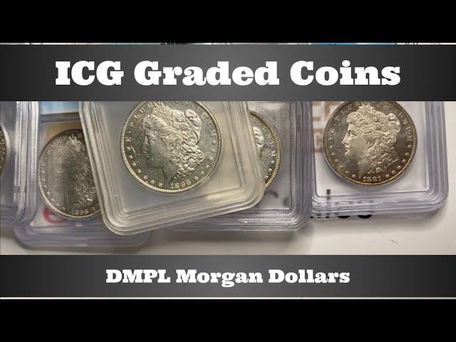 ICG Graded Coins - DMPL Morgan Dollars