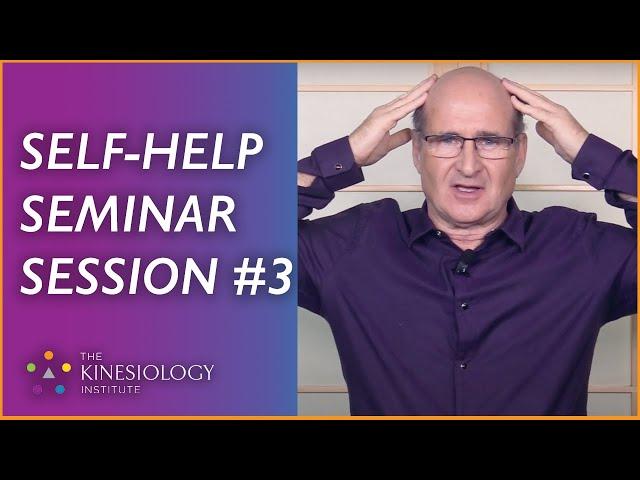 Applied Kinesiology Self-Help Seminar: Session #3