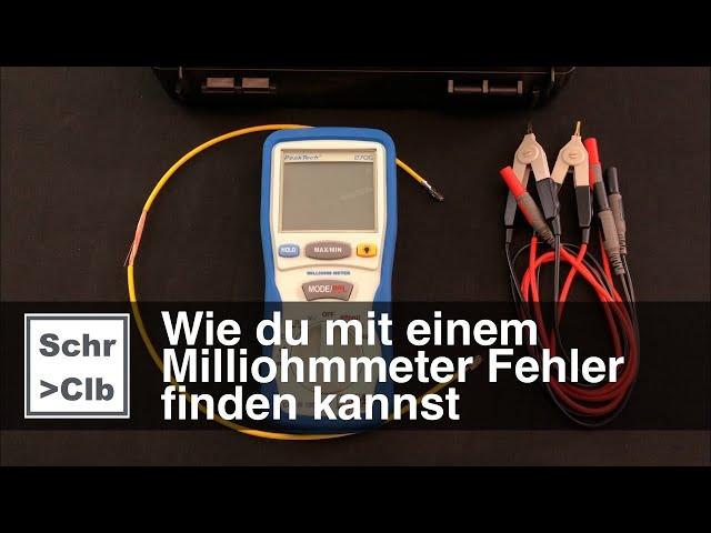 Wie du mit einem Milliohmmeter Kabelbrüche finden kannst