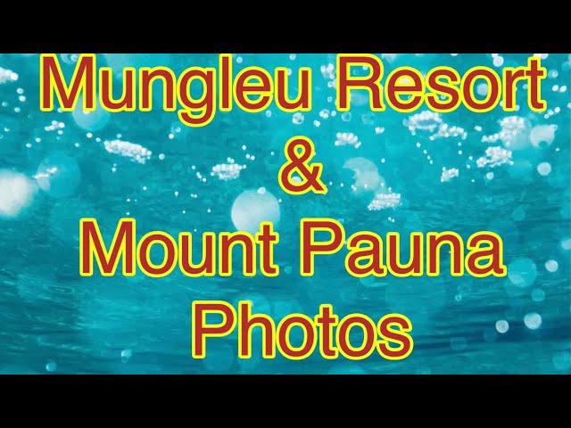 Slide Show Photos of//Mungleu//And//Mount Pauna/