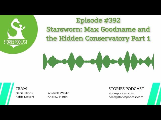 Starsworn: Max Goodname and the Hidden Conservatory Part 1