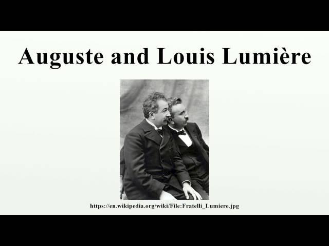 Auguste and Louis Lumière