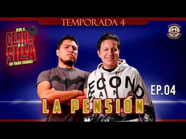 Desde El Cerro De La Silla con Franco Escamilla Temp. 4 Ep. 4 .- La Pensión.