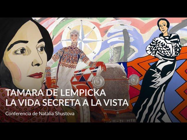 Tamara de Lempicka La vida secreta a la vista – Conferencia de Natalia Shustova