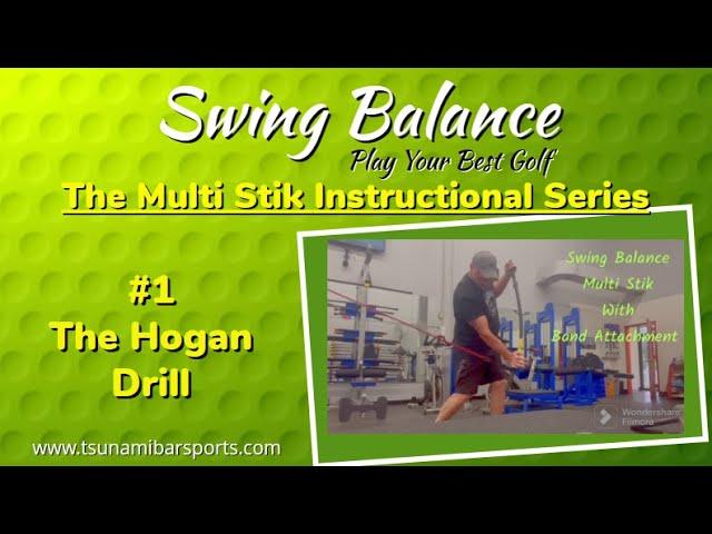 Swing Balance (Powered by Tsunami Bar Technology) The Hogan Drill