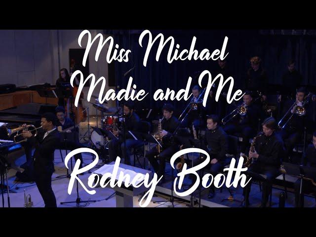 Miss Michal, Madie, & Me - Rodney Booth (Arranged by: Ben Birchfield)