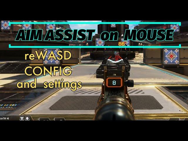 Aim assist on MOUSE and keyboard. Apex Legends reWASD config. Free no clickbait.