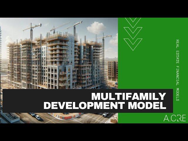 Multifamily Development Model Walkthrough