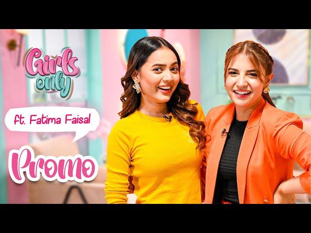 Girls Only S3 | EP 2 PROMO | Dananeer Mobeen Ft. Fatima Faisal